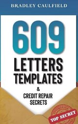 609 Letter Templates & Credit Repair Secrets - CAULFIELD,  Bradley - 9781914135071