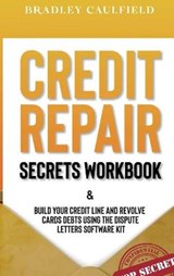 Credit Repair Secrets Workbook - CAULFIELD,  Bradley - 9781914135088