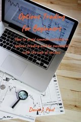 Options Trading For Beginners - PAUL,  David J - 9781914142864