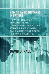 How To Avoid Mistakes In Options - PAUL,  David J - 9781914142925