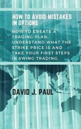 How To Avoid Mistakes In Options - PAUL,  David J - 9781914142949
