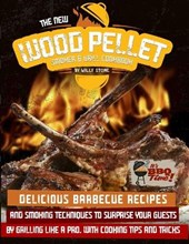 The New Wood Pellet Smoker and Grill Cookbook