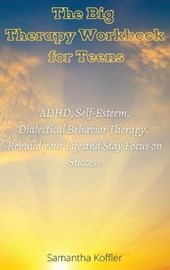 The Big Therapy Workbook for Teens