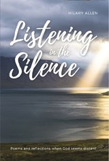 Listening in the Silence - Hilary Allen - 9781914173110