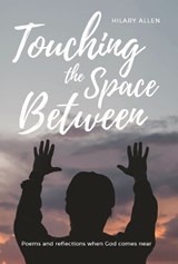 Touching the Space Between - Hilary Allen - 9781914173189