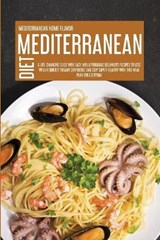 Mediterranean Diet - Mediterranean Home Flavor - 9781914181535