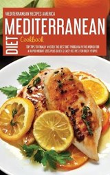 Mediterranean Diet Cookbook - Mediterranean Recipes America - 9781914181689