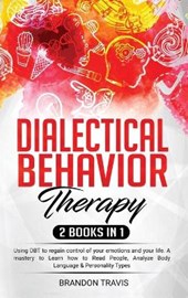 - Dialectical Behavior Therapy 2 Books in 1 -