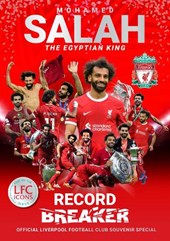 Mo Salah: Egyptian King: Official Liverpool Football Club tribute souvenir magazine