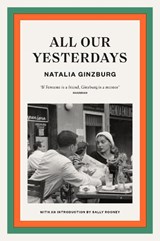 All Our Yesterdays | Natalia Ginzburg | 