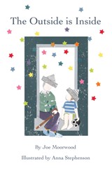 The Outside Is inside - Joe Moorwood - 9781914227141