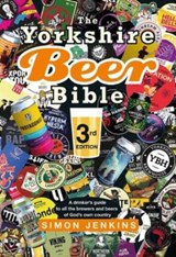 The Yorkshire Beer Bible third edition - Simon Jenkins - 9781914227523