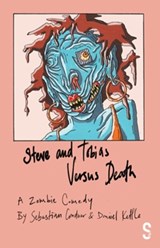 Steve and Tobias Versus Death - Sebastian Gardner ; Daniel Kettle - 9781914228872