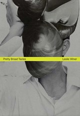 Pretty Broad Tastes - Leslie Winer, Linder & Christopher Shannon -  - 9781914236396