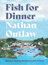 Fish for Dinner - Nathan Outlaw - 9781914239809