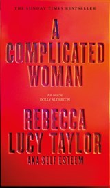 A Complicated Woman - Rebecca Lucy Taylor - 9781914240652