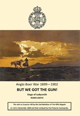 But We Got the Gun! - Robin Smith - 9781914245862