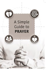 A Simple Guide to Prayer - HAY,  Jack - 9781914273094