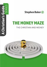 The Money Maze - Stephen Baker - 9781914273124