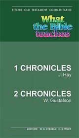 What the Bible Teaches- 1&2 Chronicles - Jack Hay ; W Gustafson - 9781914273193