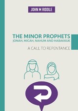 Jonah,Micah,Nahum and Habakkuk - John Riddle - 9781914273476