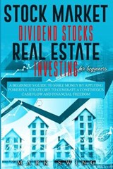 Stock Market Dividend Stocks Real Estate Investing for Beginners - SWING,  Mark - 9781914295300