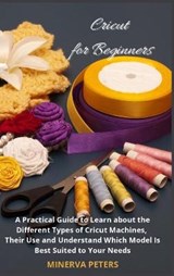 Cricut for Beginners - PETERS,  Minerva - 9781914295720