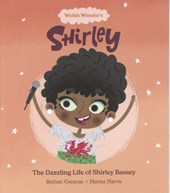 The Welsh Wonders: Dazzling Life of Shirley Bassey