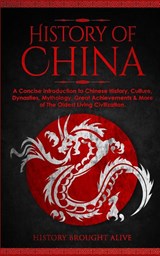 The History of China - History Brought Alive - 9781914312304