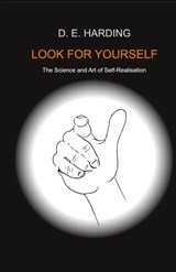 Look For Yourself - Douglas Edison Harding - 9781914316265