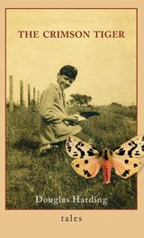 The Crimson Tiger - Douglas E Harding - 9781914316340