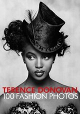 Terence Donovan: 100 Fashion Photos - Robin Muir ; Terence Donovan - 9781914317156