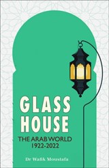 Glass House - Dr. Wafik Moustafa - 9781914325205