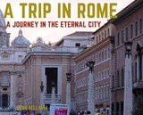 A Trip in Rome - BELLAVIA,  John - 9781914357534