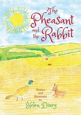 The Pheasant and The Rabbit - Helen Dixey - 9781914388804
