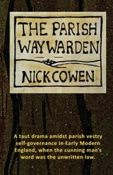 The Parish Waywarden - COWEN,  Nick - 9781914407505