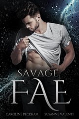 Savage Fae - Caroline Peckham ; Susanne Valenti - 9781914425165