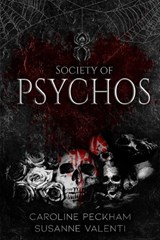 Society of Psychos - Caroline Peckham ; Susanne Valenti - 9781914425332