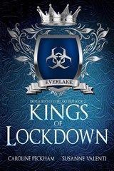Kings of Lockdown - Caroline Peckham ; Susanne Valenti - 9781914425455