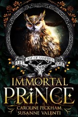Immortal Prince - Caroline Peckham ; Susanne Valenti - 9781914425905
