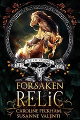 Peckham, C: Forsaken Relic - Caroline Peckham ; Susanne Valenti - 9781914425950