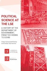 Political Science at the LSE - SCHONHARDT-BAILEY,  Cheryl ; Bannerman, Gordon - 9781914481048