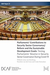 Parliaments' Contributions to Security Sector Governance/Reform and the Sustainable Development Goals - JANSE VAN RENSBURG,  Wilhelm ; Van Zyl-Gous, Nicolette ; Heinecken, Lindy - 9781914481208