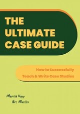 The Ultimate Case Guide - Martin Kupp ; Urs Mueller - 9781914481567
