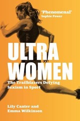 Ultra Women - Lily Canter ; Emma Wilkinson - 9781914487088
