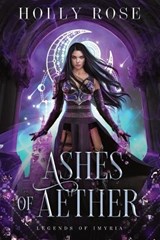Ashes of Aether - ROSE,  Holly - 9781914503016