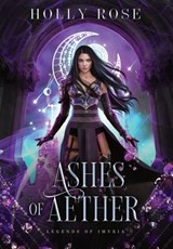Ashes of Aether - Holly Rose - 9781914503023