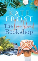The Love Island Bookshop - Kate Frost - 9781914544033