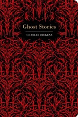 Dickens: Ghost Stories - Charles Dickens - 9781914602795