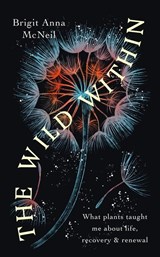 The Wild Within - Brigit Anna McNeill - 9781914613258